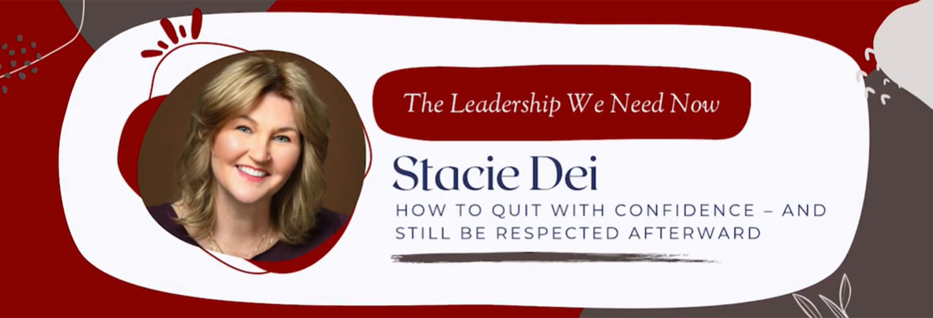 Strong Leaders Know How and When To Quit