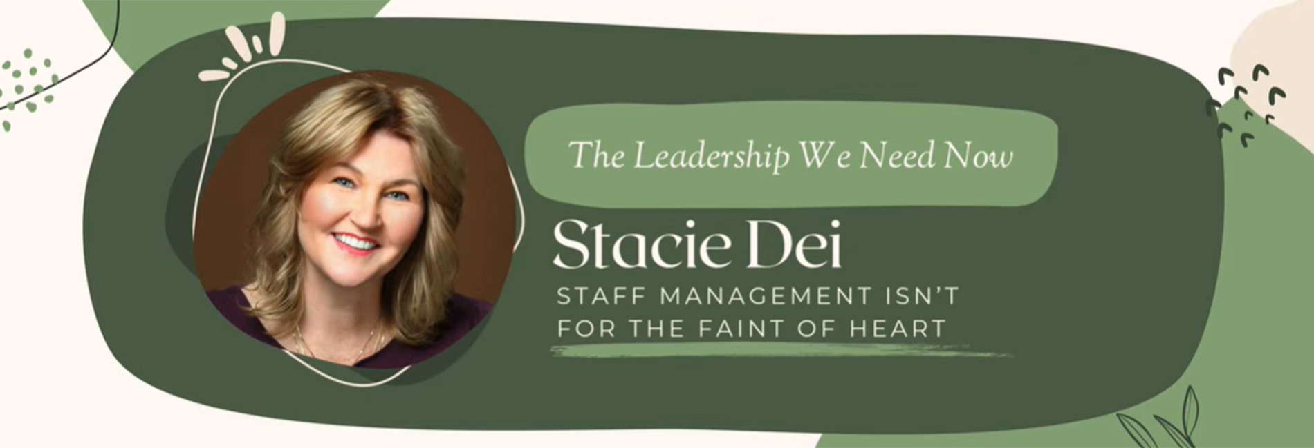 Staff Management Isn’t for the Faint of Heart